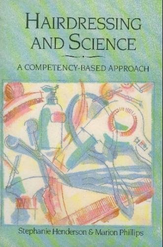 Stock image for Hairdressing and Science : A Competency-Based Approach for sale by Better World Books Ltd