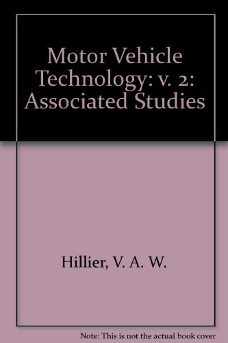 Imagen de archivo de Motor Vehicle Technology: v. 2: Associated Studies (Motor Vehicle Technology: Associated Studies) a la venta por WorldofBooks