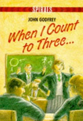 When I Count to Three (Spirals) (9780748703401) by John Godfrey