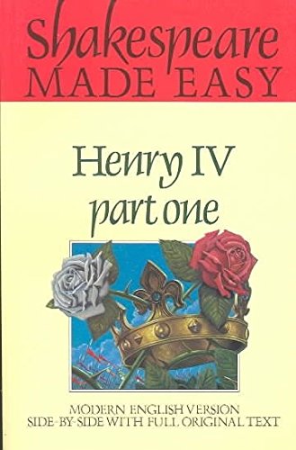 Stock image for Shakespeare Made Easy: Henry IV Part One: Original Text and Modern Verse for sale by WorldofBooks