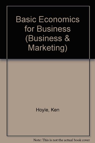 Imagen de archivo de Basic Economics for Business (Business & Marketing S.) a la venta por WorldofBooks