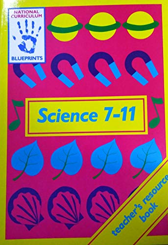 Beispielbild fr Science 7-11: Teacher's Resource Book (Blueprints) zum Verkauf von AwesomeBooks