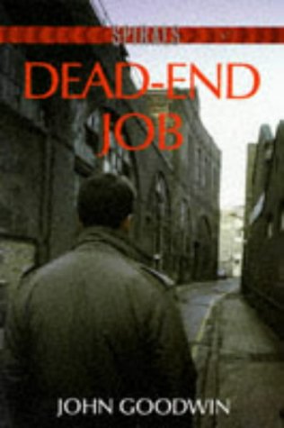 Dead-end Job (Spirals) (9780748704835) by John- Goodwin
