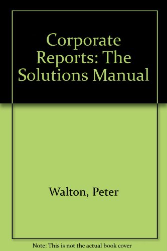 9780748705337: Corporate Reports: The Solutions Manual