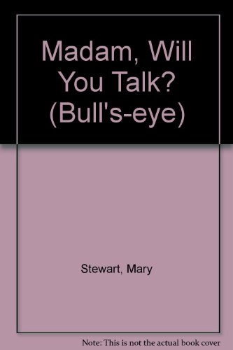 9780748710515: Madam, Will You Talk? (Bull's-eye)