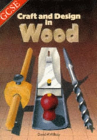 Stock image for GCSE Craft and Design in Wood for sale by WorldofBooks