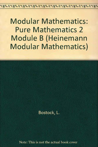 Modular Mathematics (Heinemann Modular Mathematics) (9780748711109) by Linda Bostock; Sue Chandler