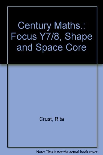 Stock image for Century Maths.: Focus Y7/8, Shape and Space Core for sale by Bahamut Media