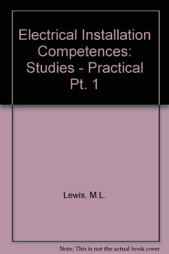 Electrical Installation Competences: Part 1 Studies: Practical