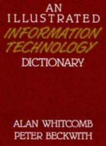 Imagen de archivo de An Illustrated Information Technology Dictionary a la venta por AwesomeBooks