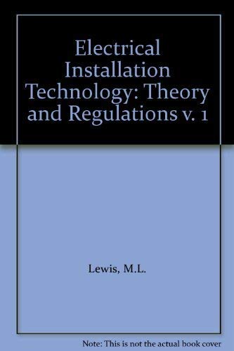 Stock image for Theory and Regulations (v. 1) (Electrical Installation Technology) for sale by WorldofBooks