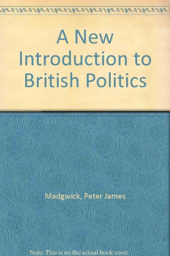 Stock image for A New Introduction to British Politics for sale by dsmbooks