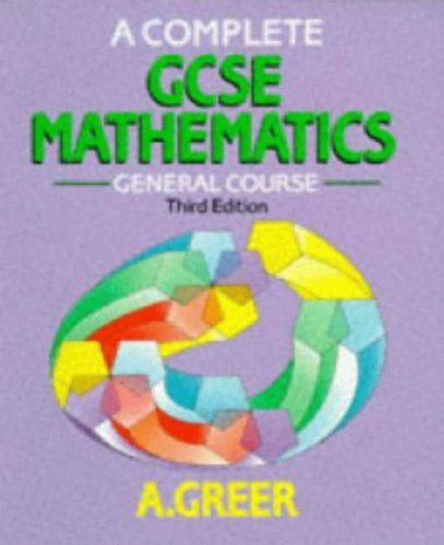Beispielbild fr A Complete GCSE Mathematics: General Course zum Verkauf von AwesomeBooks