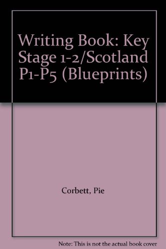 Stock image for Writing Book: Key Stage 1-2/Scotland P1-P5 (Blueprints) for sale by WorldofBooks