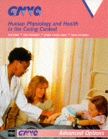 Beispielbild fr Human Physiology and Health in the Caring Context (GNVQ Health & Social Care Courses) zum Verkauf von WorldofBooks