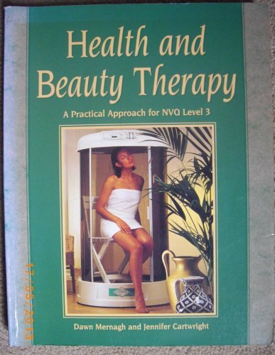Stock image for Health and Beauty Therapy: Practical Approach for NVQ Level 3 for sale by AwesomeBooks