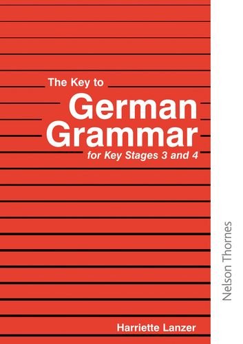 Imagen de archivo de The Key to German Grammar for Key Stages 3 and 4 a la venta por Anybook.com