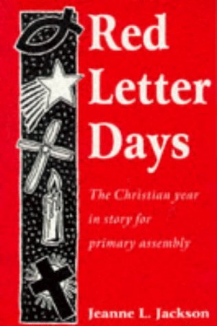 Stock image for Red Letter Days: The Christian Year in Story for Primary Assembly for sale by WorldofBooks