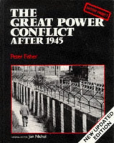 The Great Power Conflict After 1945 (History Project Series) (9780748719563) by Peter Fisher