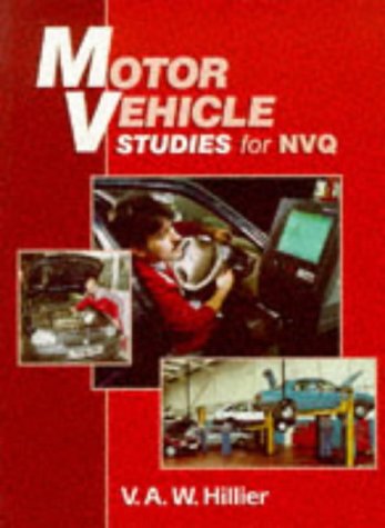 Motor Vehicle Studies for NVQ (9780748720118) by Hillier, V. A. W.