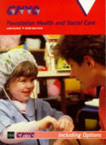 9780748720828: Health and Social Care for Foundation GNVQ