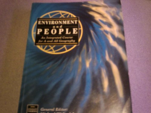 Stock image for Environment and People: An Integrated Course for A and AS Geography for sale by WorldofBooks