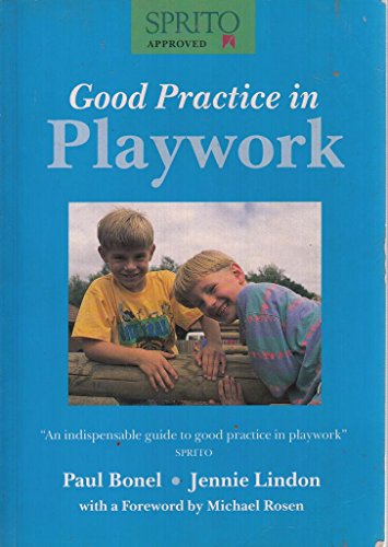 Stock image for Good Practice in Playwork for sale by Reuseabook