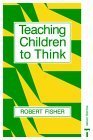 Stock image for Teaching Children to Think for sale by PsychoBabel & Skoob Books