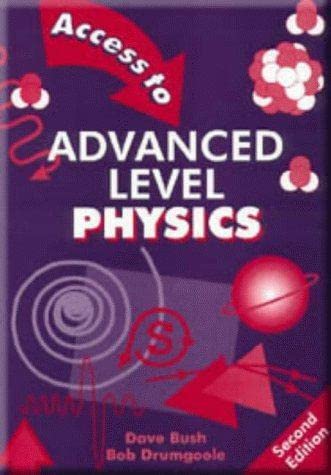 9780748723355: Access to Advanced Level Physics