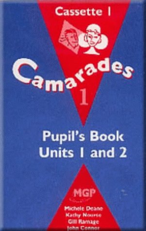 Cassettes to Pupil's Books (Units 1-6), Worksheets & Assessments (Camarades) (9780748723409) by Deane, Michele; Etc.; Nourse, Kathy; Ramage, Gill