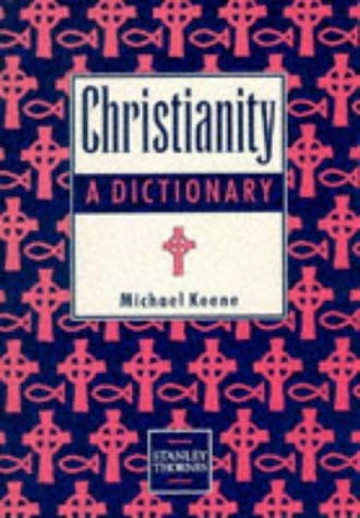 Beispielbild fr Christianity: A Dictionary zum Verkauf von WorldofBooks