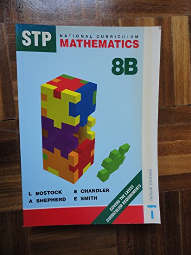 Imagen de archivo de STP National Curriculum Mathematics Revised Students' Book 8B: Student's Book Bk. 8B (Stp) a la venta por Greener Books
