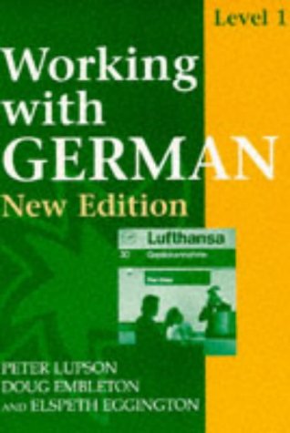 Stock image for Working With German, Level 1: Coursebook for sale by GF Books, Inc.