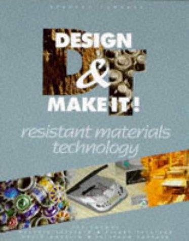 9780748724703: Resistant Materials Technology (Design & Make It!)