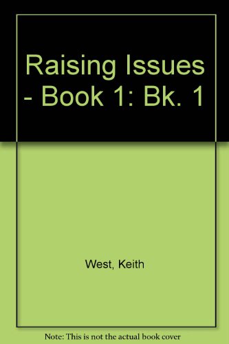 Raising Issues (Bk. 1) (9780748725502) by Keith West