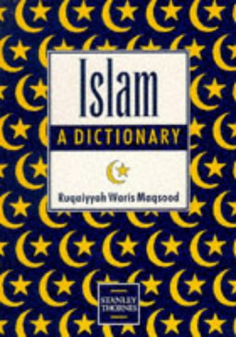 Beispielbild fr Islam: A Dictionary zum Verkauf von WorldofBooks