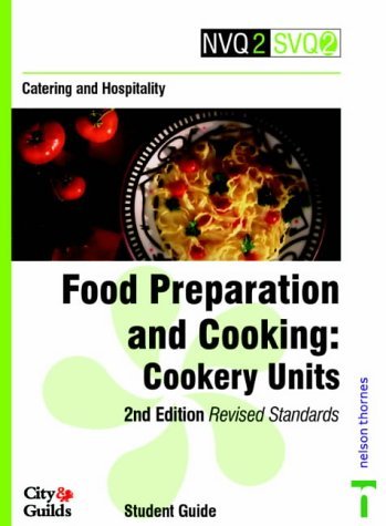 9780748725663: Nvq2/Svq2 Catering and Hospitality Student Guide : Food Preperation and Cooking Cookery Units 2nd Edition Revised Standards Student Guide