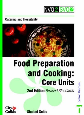 Beispielbild fr NVQ2/SVQ2 Catering and Hospitality: Core Units: Food Preparation and Cooking (NVQ2 SVQ2 Catering & Hospitality) zum Verkauf von AwesomeBooks