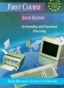 9780748725861: First Course Keyboarding and Document Processing Sixth Edition