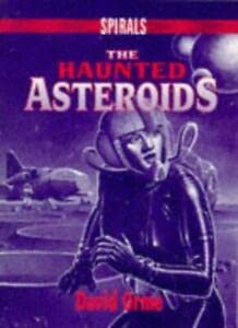 The Haunted Asteroids (Spirals) (9780748725892) by [???]