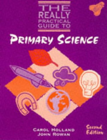 Beispielbild fr The Really Practical Guide to Primary Science zum Verkauf von MusicMagpie