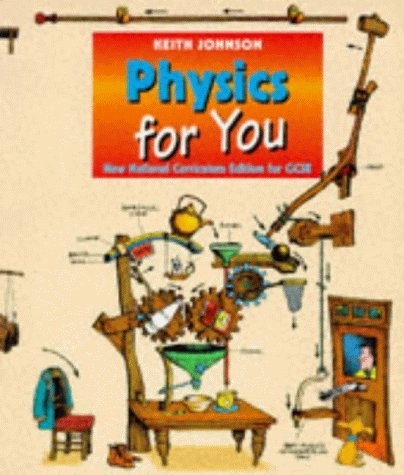 Stock image for New National Curriculum Edition for GCSE (Physics for You) for sale by WorldofBooks