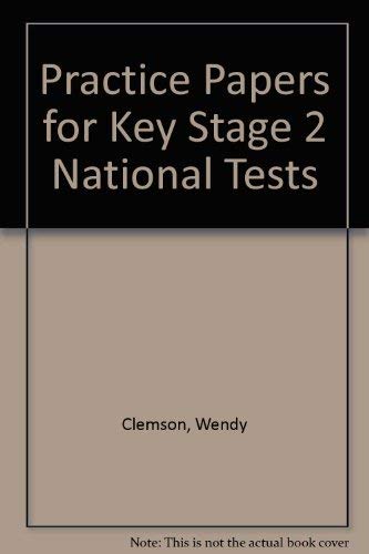 Practice Papers for Key Stage 2 National Tests (9780748727636) by Wendy; Clemson Wendy Clemson