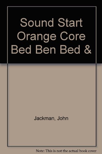 Imagen de archivo de Sound Start Orange Core - Bed, Ben! Bed! and Mum Ran and Ran a la venta por Goldstone Books