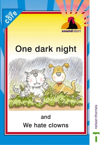 Stock image for Sound Start Blue Core - One Dark Night and We Hate Clowns: Core Book Blue Level for sale by Reuseabook