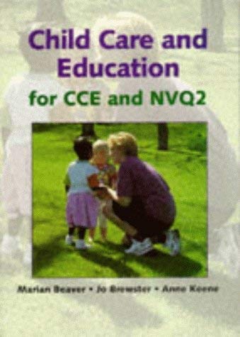 Beispielbild fr Child Care and Education for CCE and NVQ 2 zum Verkauf von Reuseabook