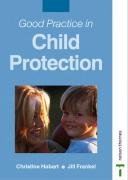 Imagen de archivo de Good Practice in Child Protection a la venta por WorldofBooks