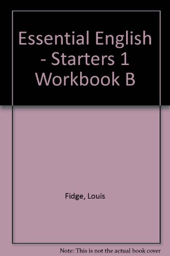 Essential English - Starters 1 Workbook B (9780748731626) by Unknown Author