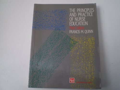 9780748731701: The Principles and Practice of Nurse Education