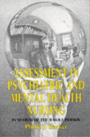 Beispielbild fr Assessment in Psychiatric and Mental Health Nursing: In Search of the Whole Person zum Verkauf von WorldofBooks